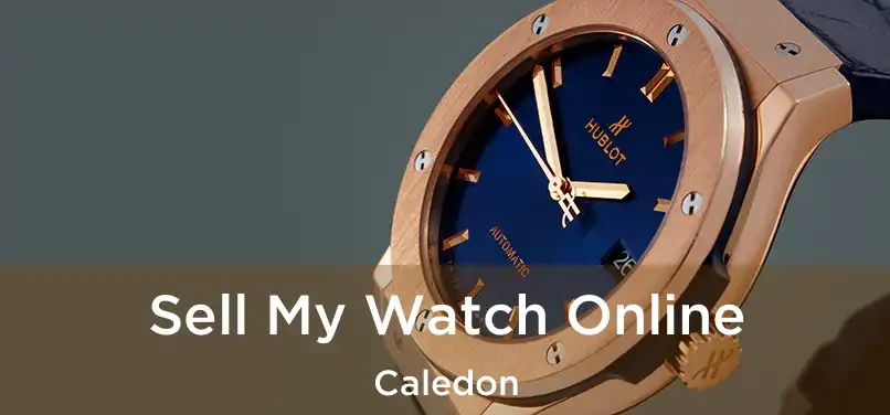  Sell My Watch Online Caledon